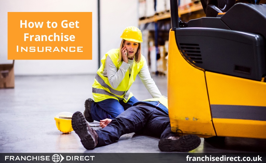 How to Get Franchise Insurance | FranchiseDirect.co.uk